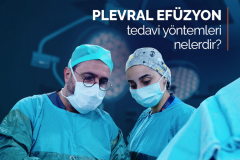 Plevral Efüzyon Tedavi Yöntemleri Nelerdir?